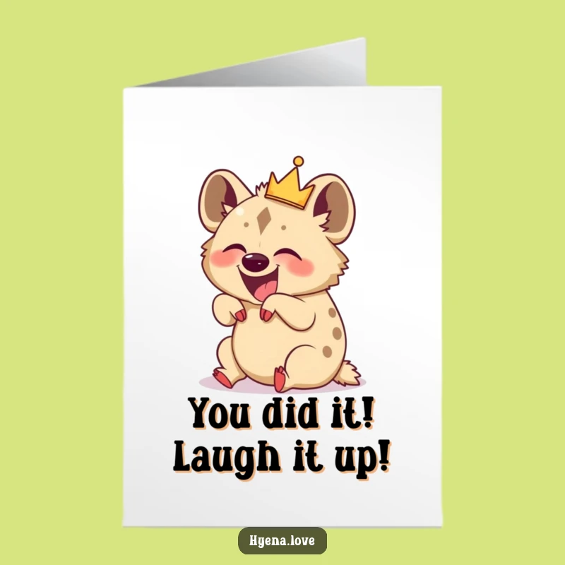 Free Printable Congratulations Card: Hyena Crown Joy, Downloadable Funny Gift for Any Win